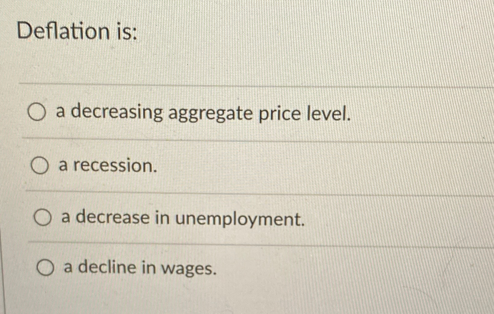 Solved Deflation Is:a Decreasing Aggregate Price Level.a | Chegg.com