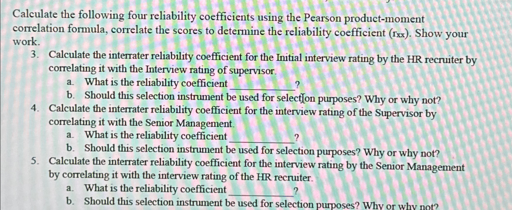 Solved Calculate the following four reliability coefficients | Chegg.com