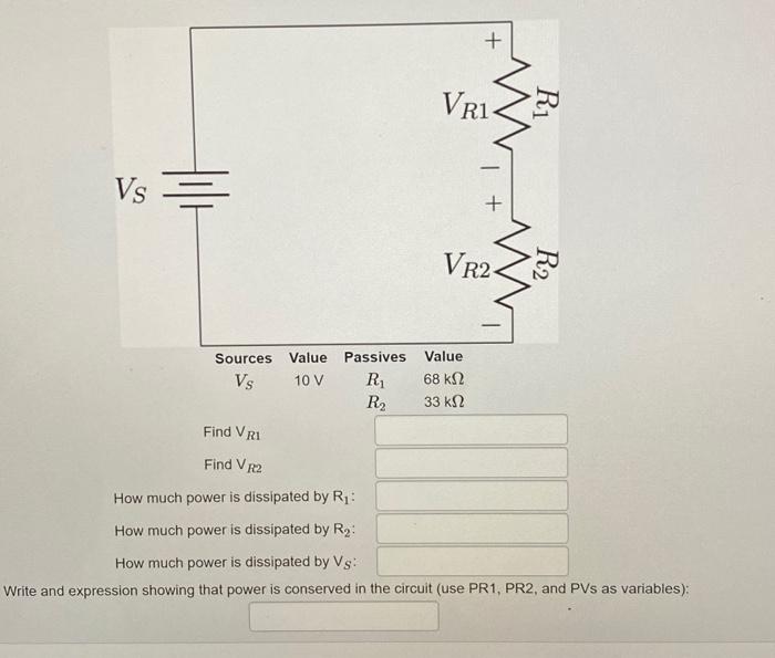 Solved + Vri R1 Vs + VR2 R2 Sources Value Passives Value Vs | Chegg.com