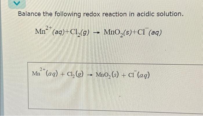 Solved Balance The Following Redox Reaction In Acidic