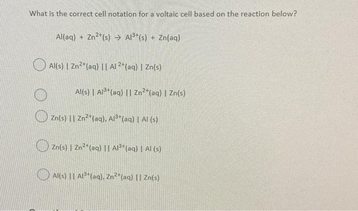 Solved What is the correct cell notation for a voltaic cell | Chegg.com
