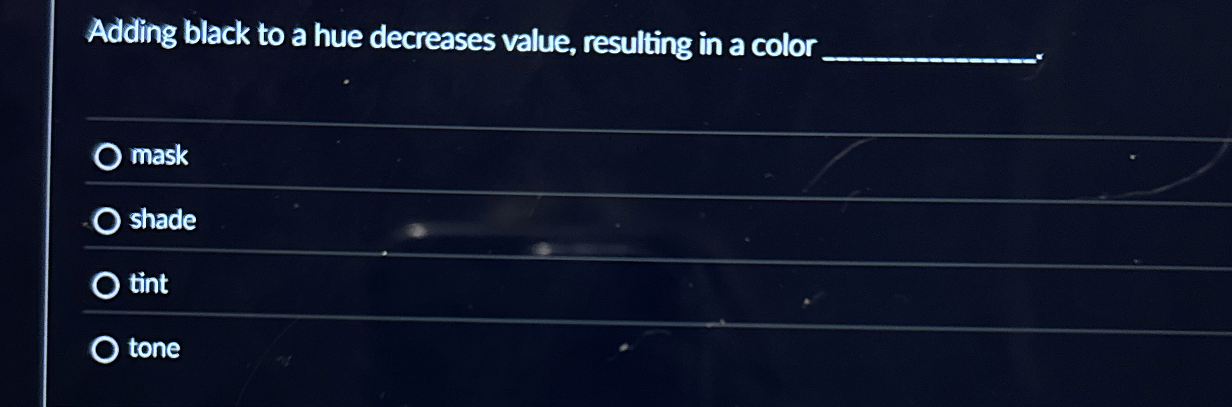 Solved Addling black to a hue decreases value, resulting in | Chegg.com