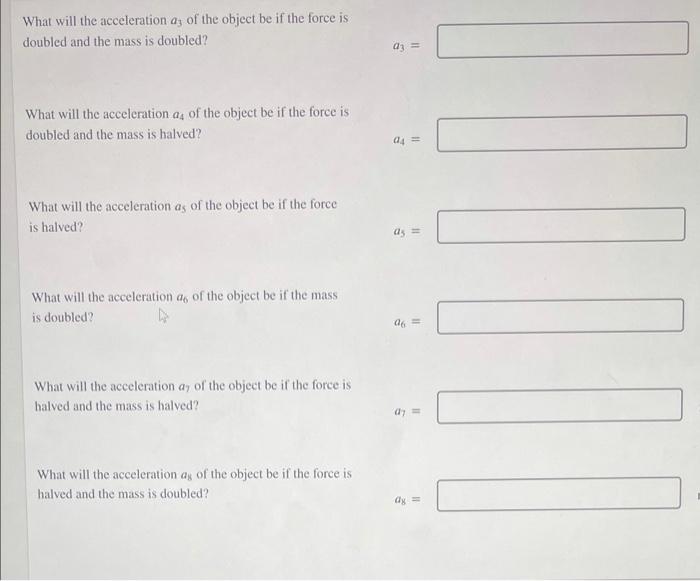 Solved Applying a constant net force to an object causes it