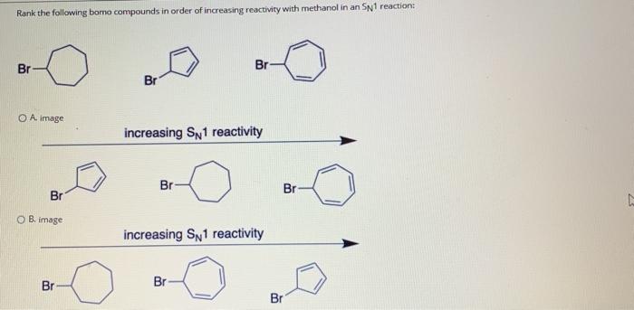 Solved Rank the following bomo compounds in order of | Chegg.com