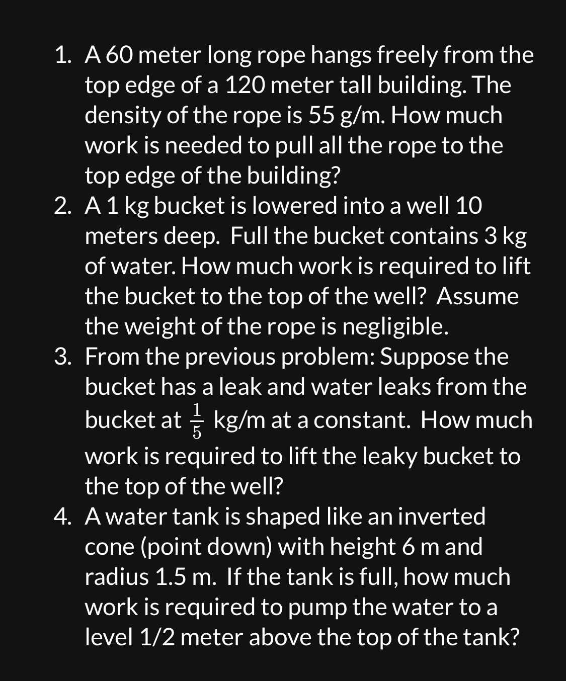 Solved A 60 ﻿meter long rope hangs freely from the top edge | Chegg.com
