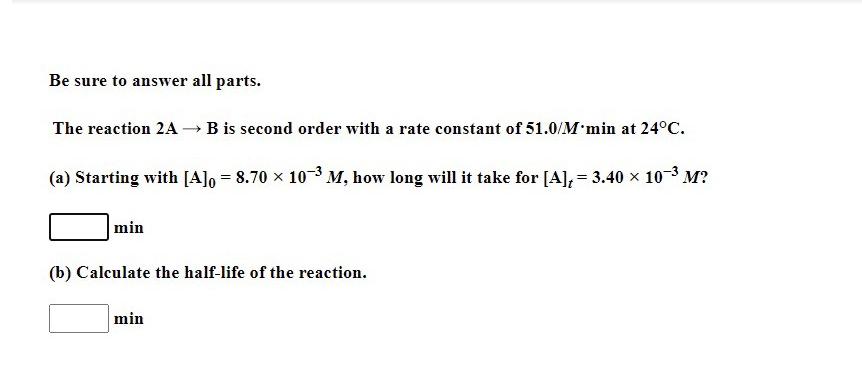 Solved Be Sure To Answer All Parts. The Reaction 2A B Is | Chegg.com