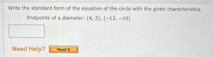 Solved Write the standard form of the equation of the circle | Chegg.com