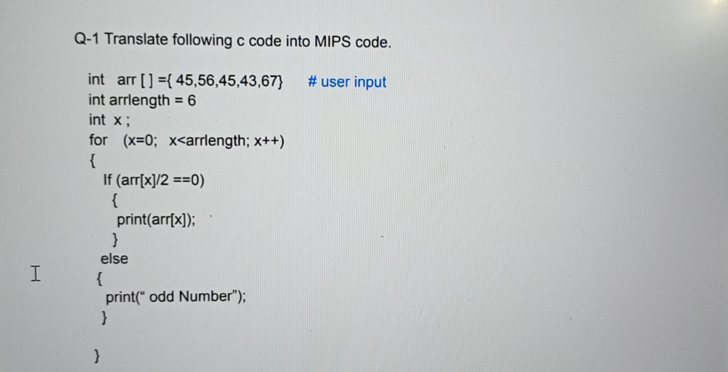 Solved Translate The Following C Code Into MIPS Code. The | Chegg.com