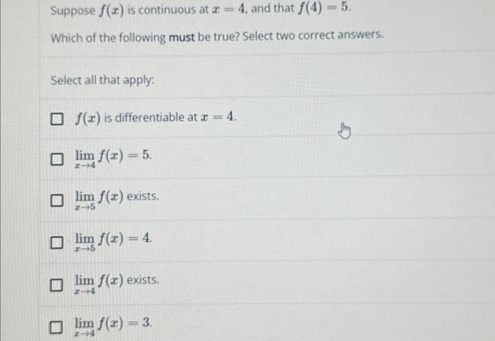 Solved Suppose F X ﻿is Continuous At X 4 ﻿and That