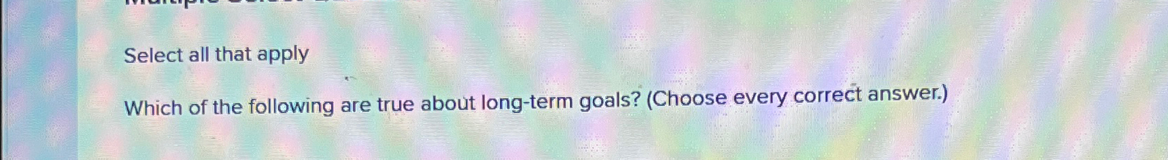 Solved Select all that applyWhich of the following are true | Chegg.com