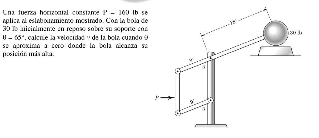 Una fuerza horizontal constante \( P=160 \mathrm{lb} \) se aplica al eslabonamiento mostrado. Con la bola de \( 30 \mathrm{lb