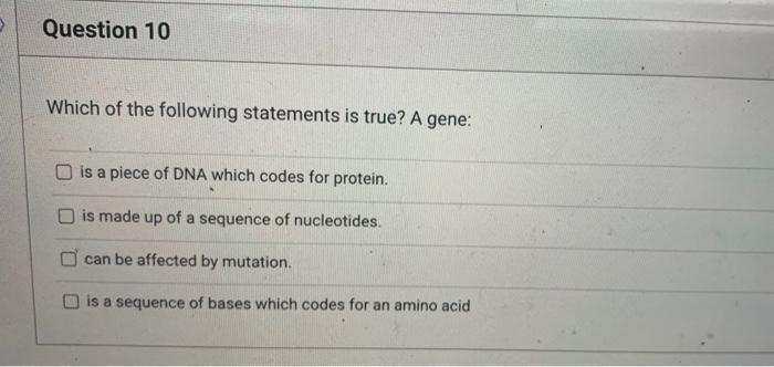 Solved Which of the following statements is true? A gene: is | Chegg.com
