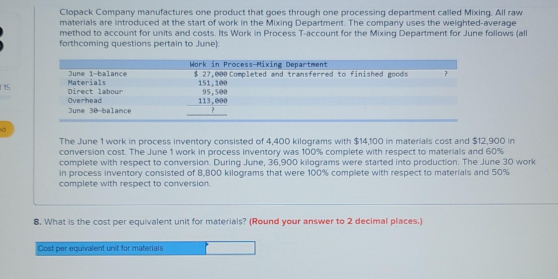 Solved Whst is the cost per equivalent unit for materials 