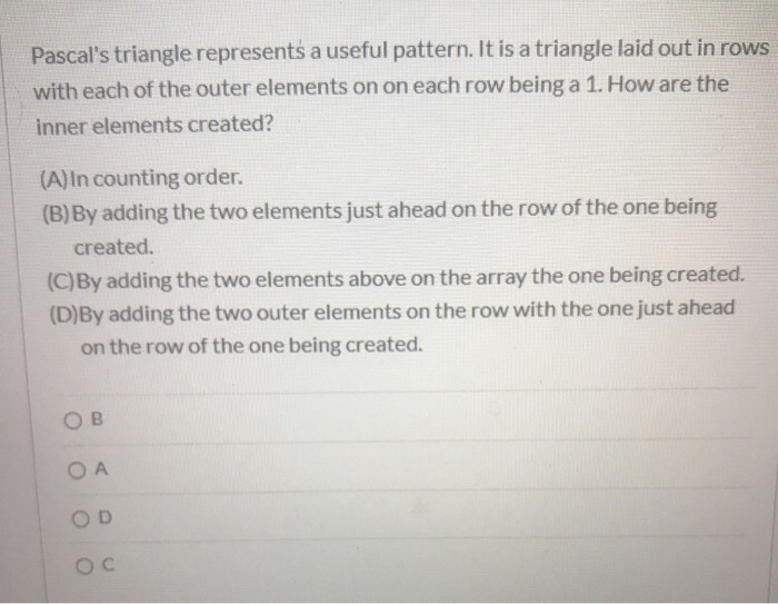 Solved Pascal's triangle represents a useful pattern. It is | Chegg.com
