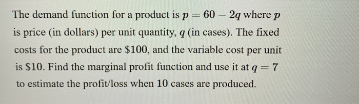 Solved The demand function for a product is p = 60 – 2q | Chegg.com