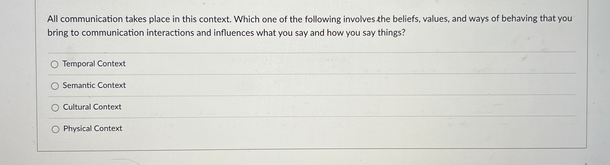 Solved All communication takes place in this context. Which | Chegg.com