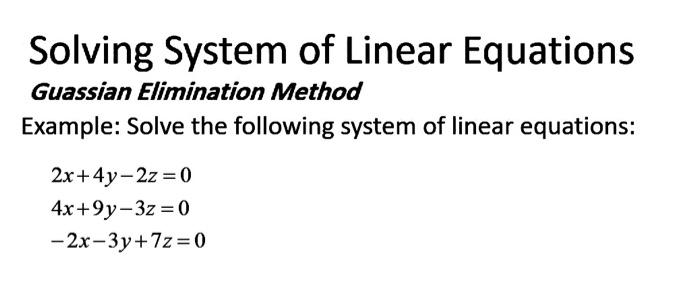 Solved Solving System of Linear Equations Guassian | Chegg.com