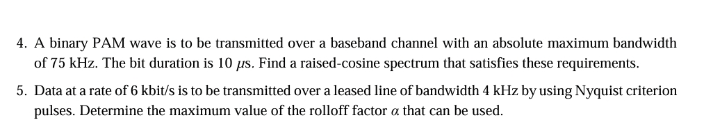 Solved A binary PAM wave is to be transmitted over a | Chegg.com