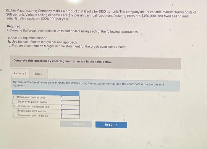 Solved Ritchie Manufacturing Company makes a product that it