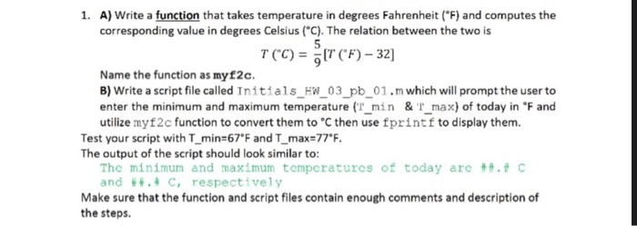 Solved 1. A) Write a function that takes temperature in | Chegg.com
