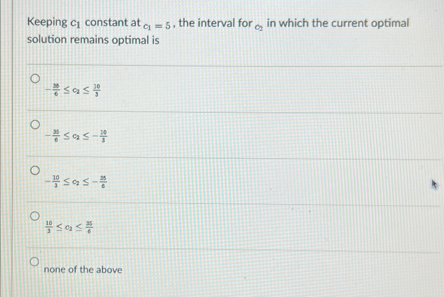 Solved Keeping c1 ﻿constant at c1=5, ﻿the interval for c2 | Chegg.com