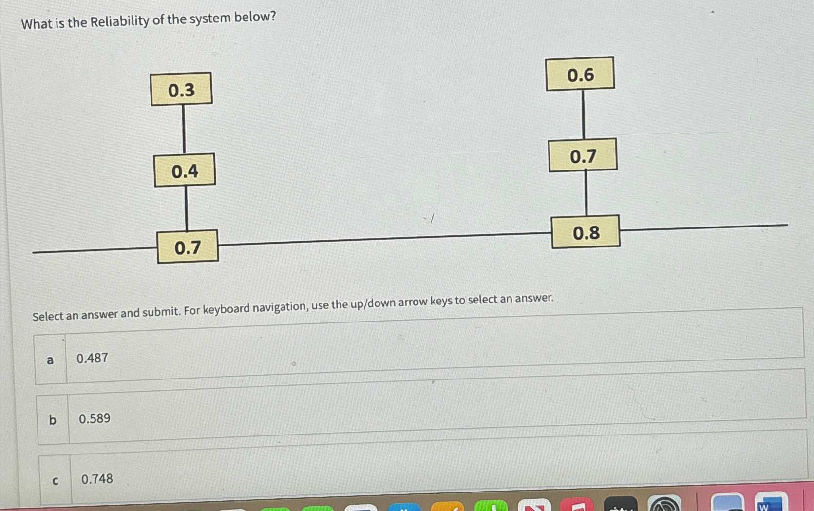 Solved What is the Reliability of the system below?Select an | Chegg.com