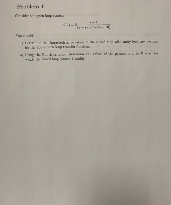 Solved Problem 1 Consider the open loop system G(s) = 278 - | Chegg.com