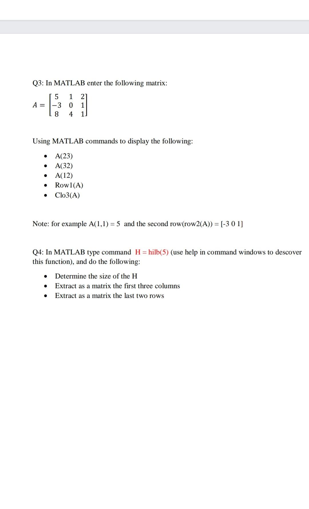 Solved Q3 In MATLAB enter the following matrix A 5 1 3