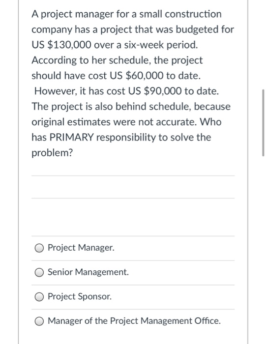 Solved A project manager for a small construction company | Chegg.com