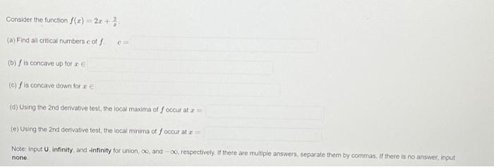 Solved Consider the function f(x) = 2x + ²/ 2 (a) Find all | Chegg.com