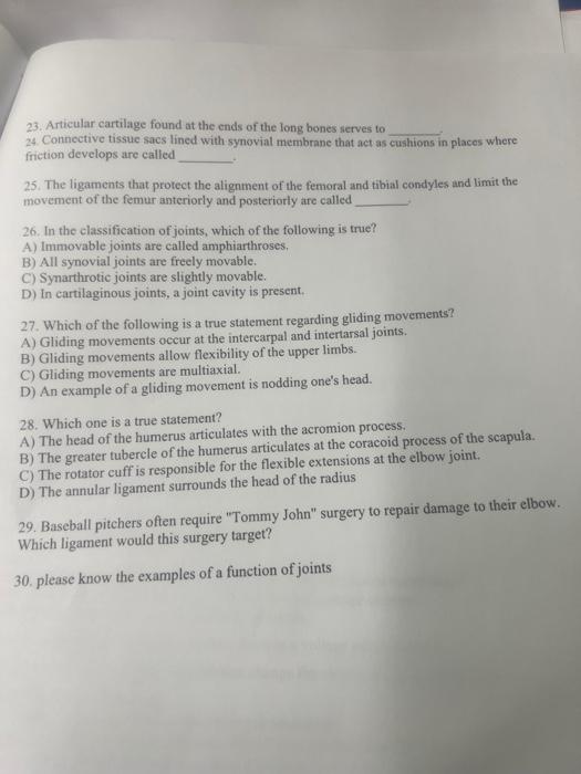 Solved 23. Articular cartilage found at the ends of the long | Chegg.com