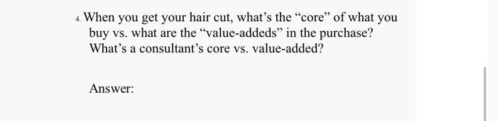Solved 4. When you get your hair cut, what's the 
