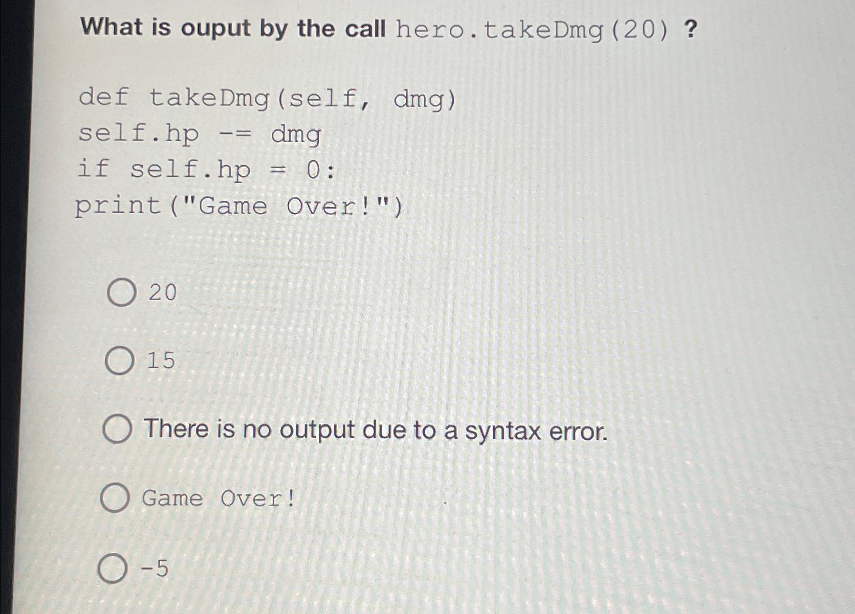 Solved What is ouput by the call hero.takeDmg (20) ?def | Chegg.com