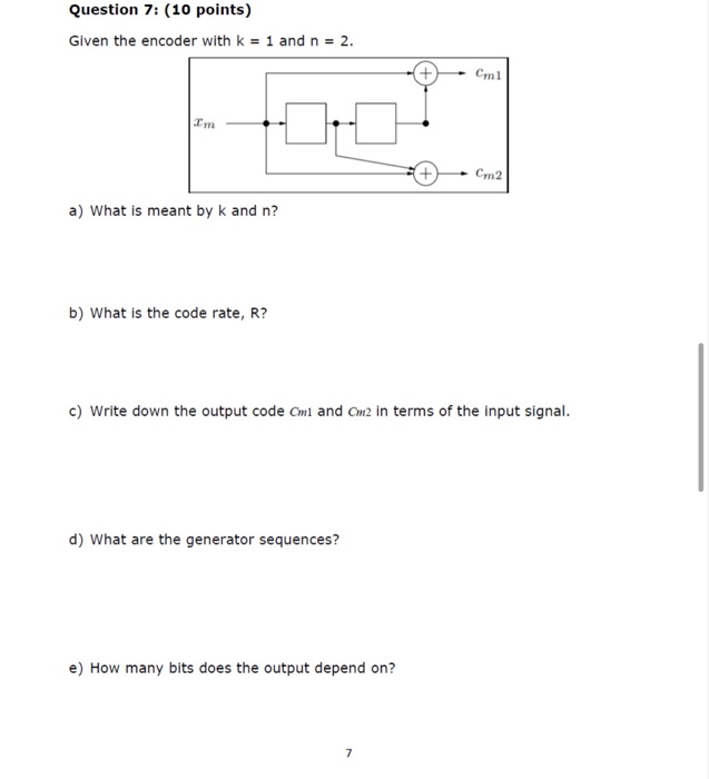 Solved Question 7: (10 points) Given the encoder with k = 1 | Chegg.com