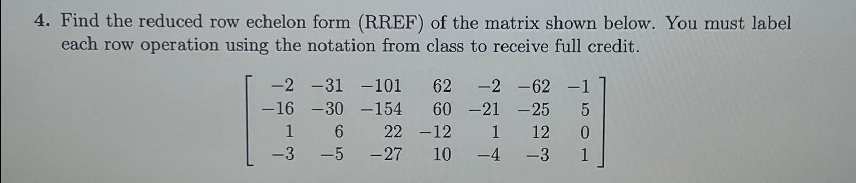 Solved Find The Reduced Row Echelon Form (RREF) ﻿of The | Chegg.com