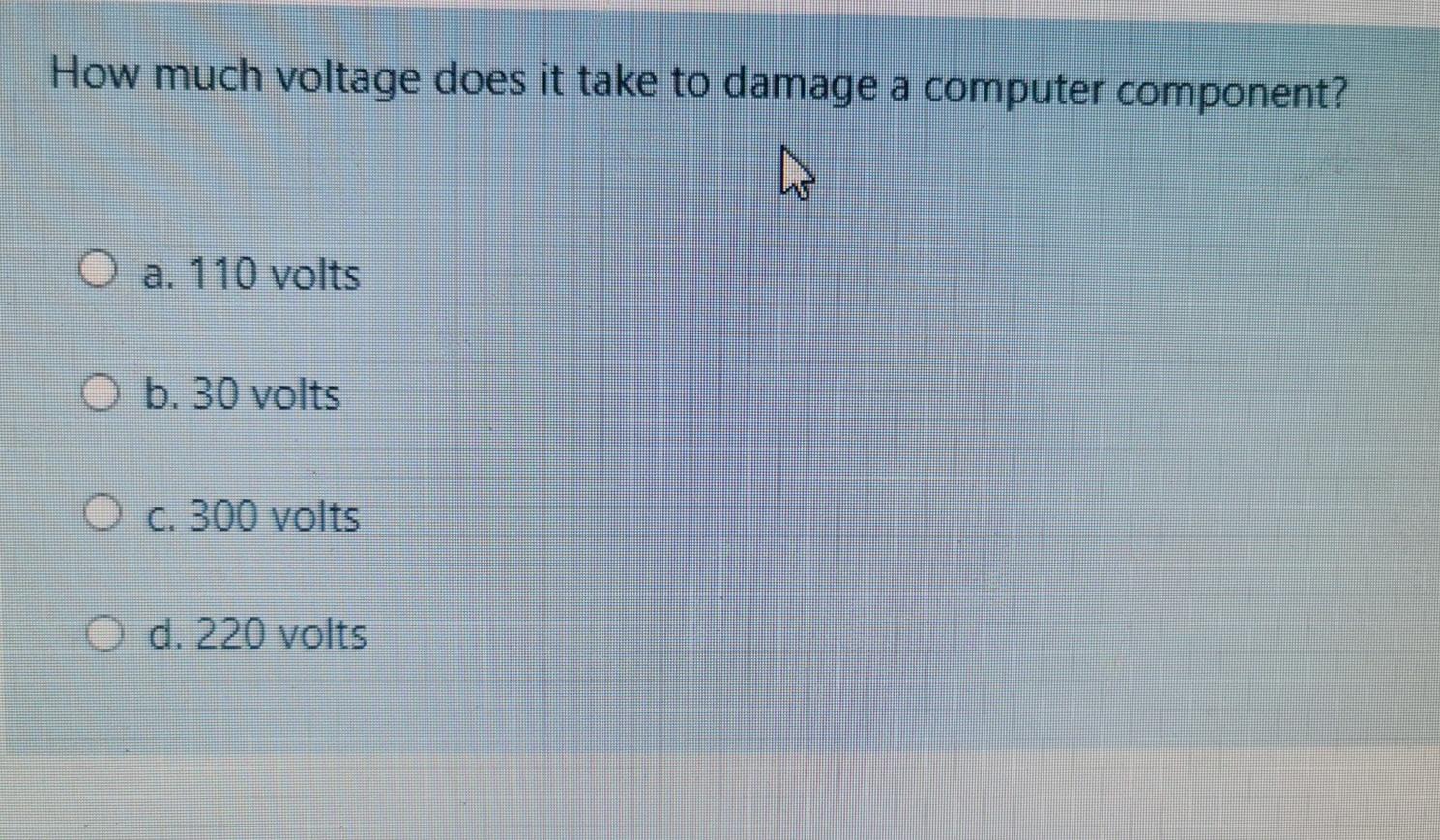 Solved How much voltage does it take to damage a computer | Chegg.com