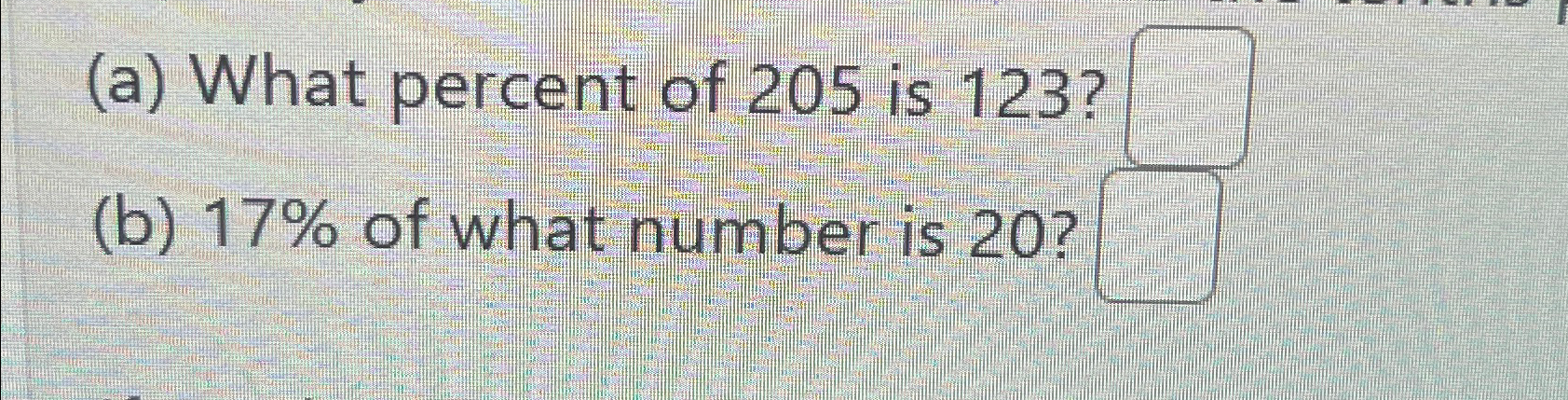 solved-a-what-percent-of-205-is-123-b-17-of-what-chegg