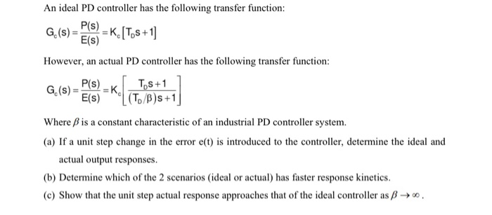 Solved An ideal PD controller has the following transfer | Chegg.com