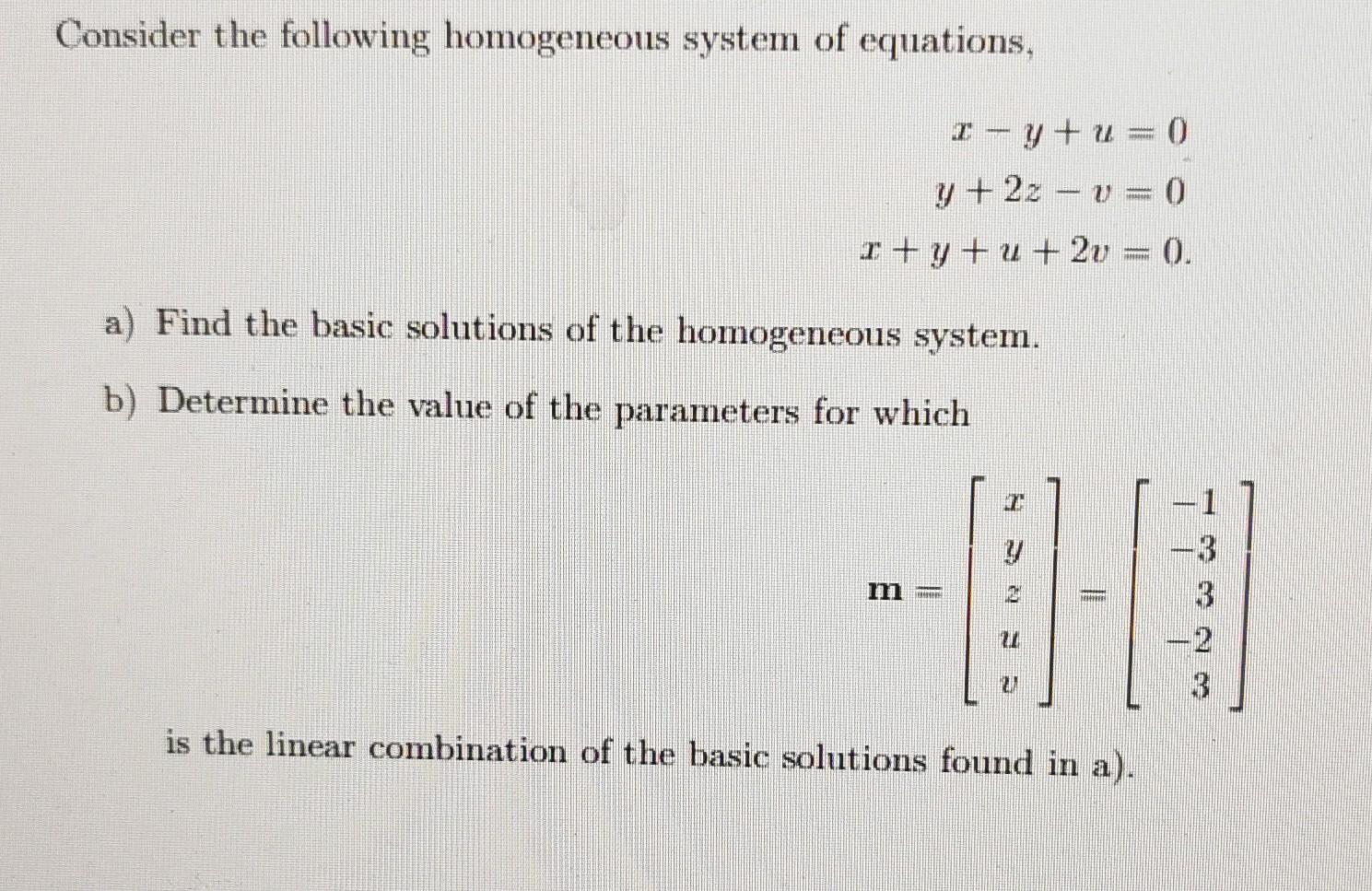 Solved Consider the following homogeneous system of | Chegg.com