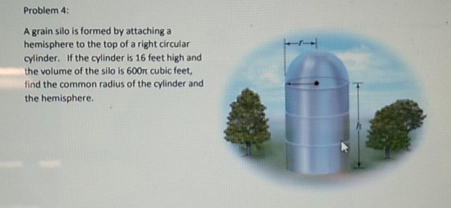 Solved Problem 4: A grain silo is formed by attaching a | Chegg.com