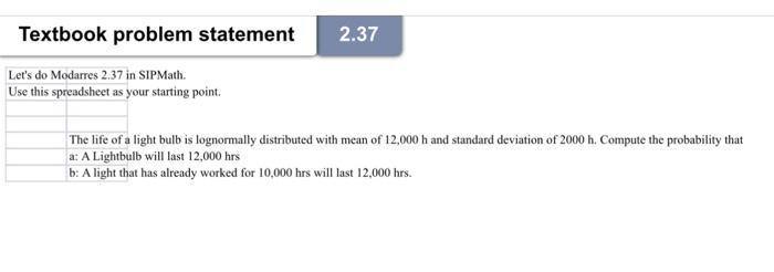 Solved Textbook problem statement Let's do Modarres 2.37 in | Chegg.com