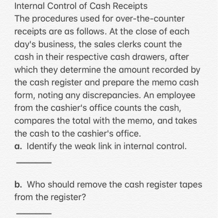 Solved Internal Control of Cash Receipts The procedures used