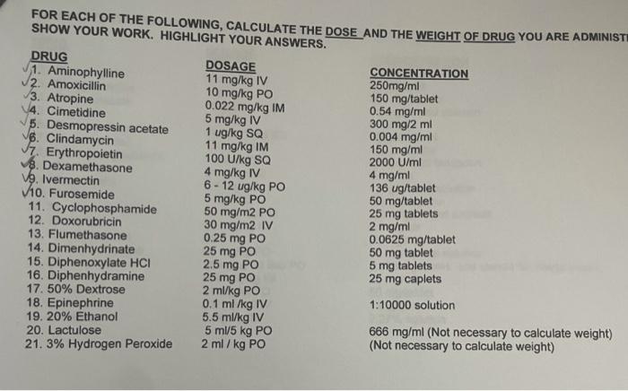 FOR EACH OF THE FOLLOWING, CALCULATE THE DOSE AND THE | Chegg.com