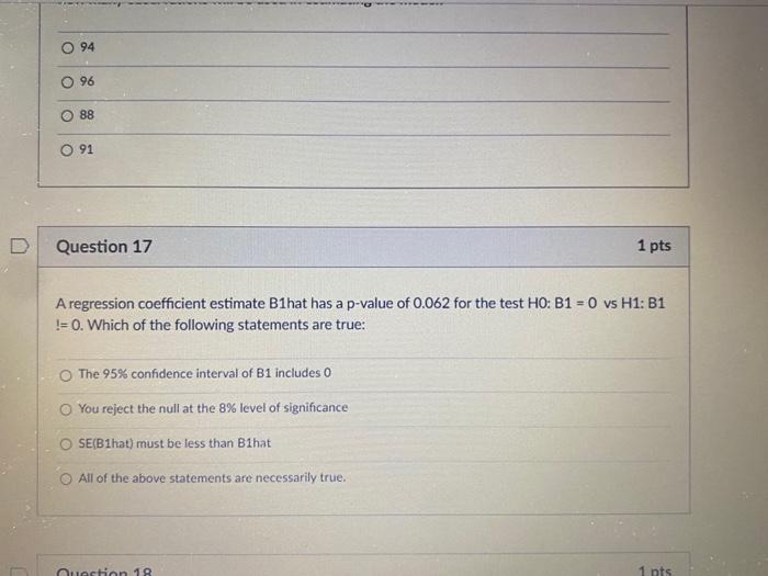 Solved O 94 O 96 88 91 D Question 17 1 pts A regression | Chegg.com