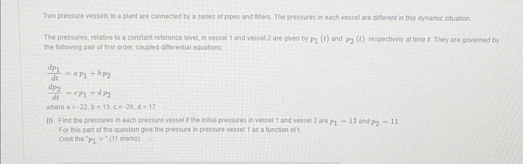 Solved Two Pressure Vessels In A Plant Are Connected By A | Chegg.com