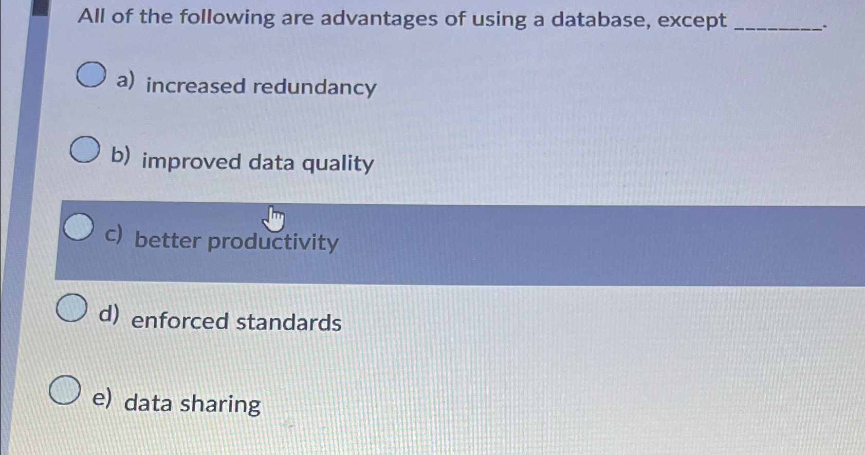 Solved All of the following are advantages of using a