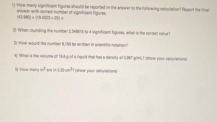 Solved 1) How many significant figures should be reported in | Chegg.com