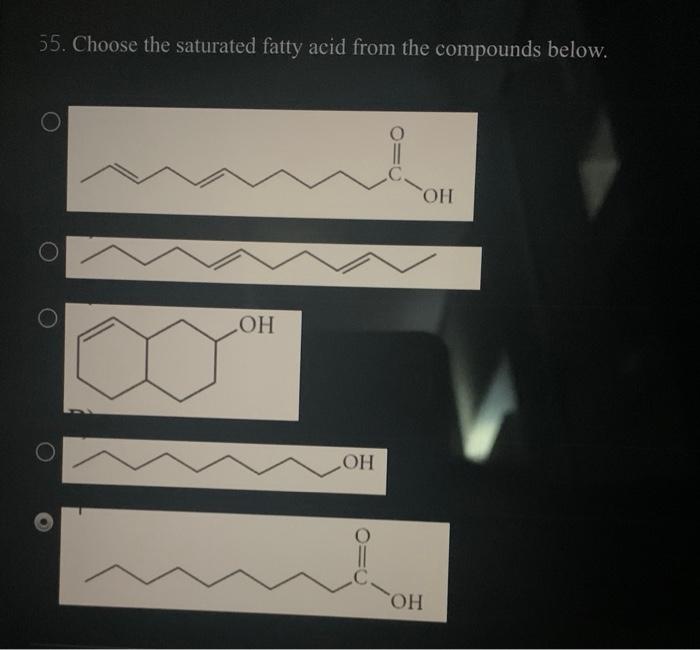 Solved 25. Choose the saturated fatty acid from the