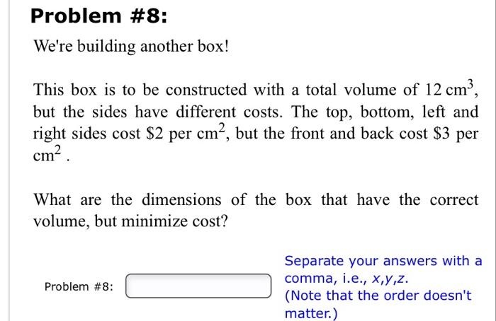 Solved Problem #8: We're building another box! This box is | Chegg.com