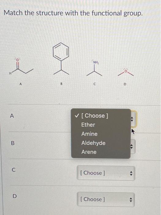 Match the structure with the functional group.
A
B
C
D